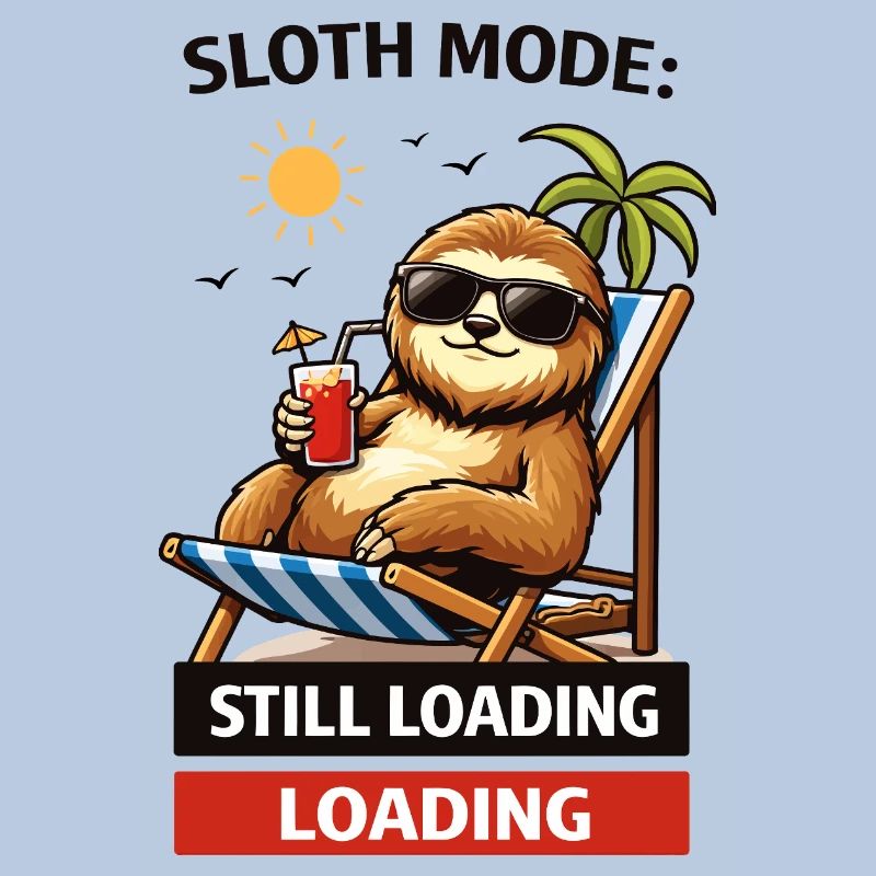 Sloth Mode: Still Loading