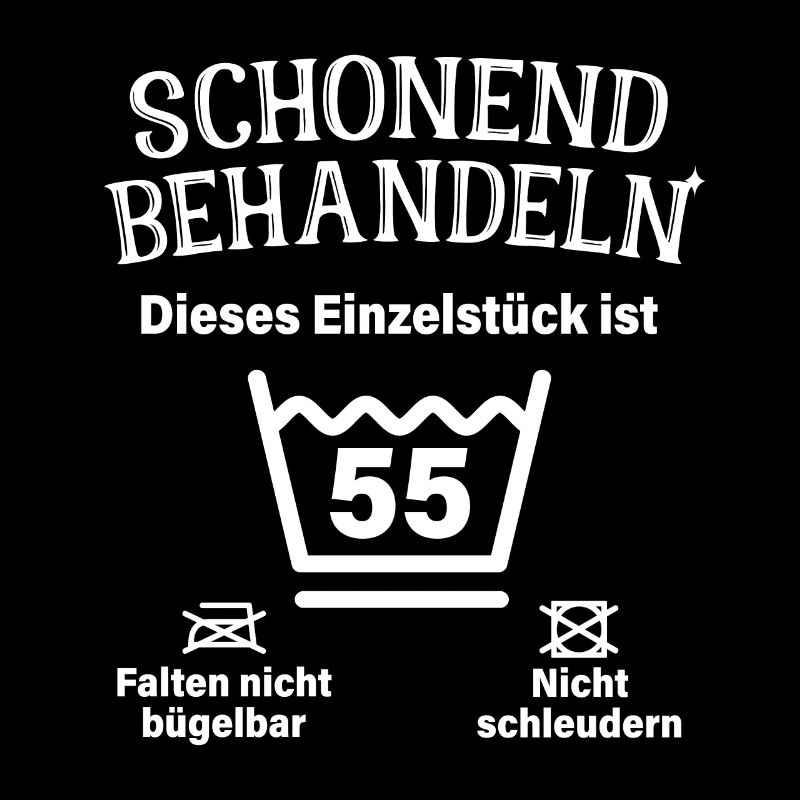 Schonend Behandeln 55. Geburtstag Einzelstück 55