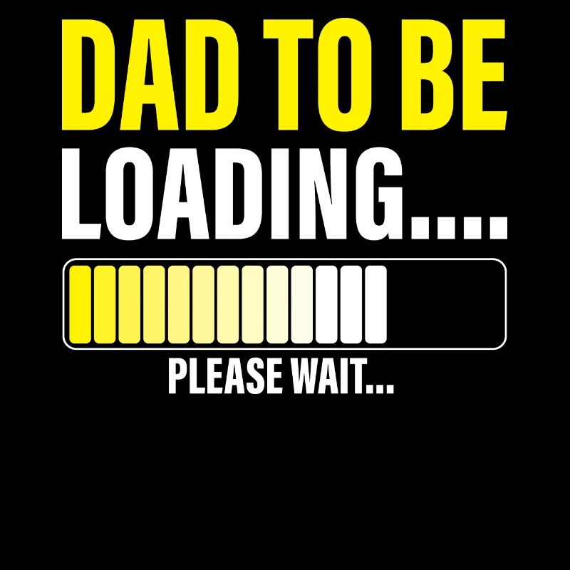 Mens Dad to Be Loading Please Wait Funny New Dad