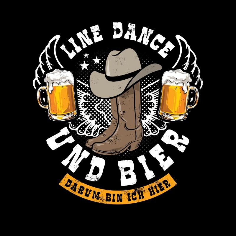 Linedance und Bier - darum bin ich hier - Geschenk