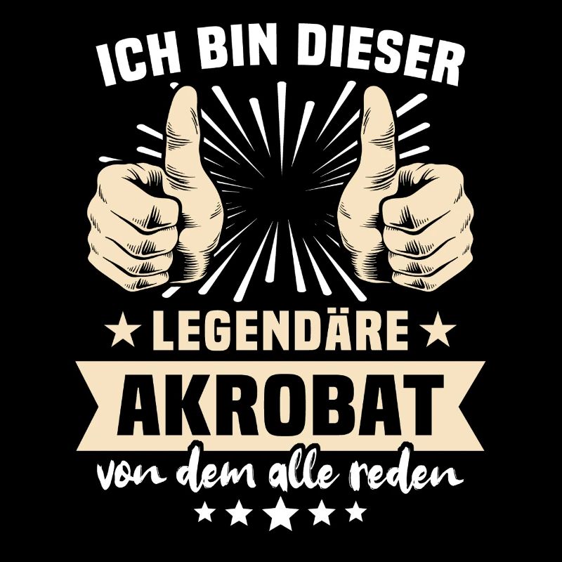 Akrobat Sprüche