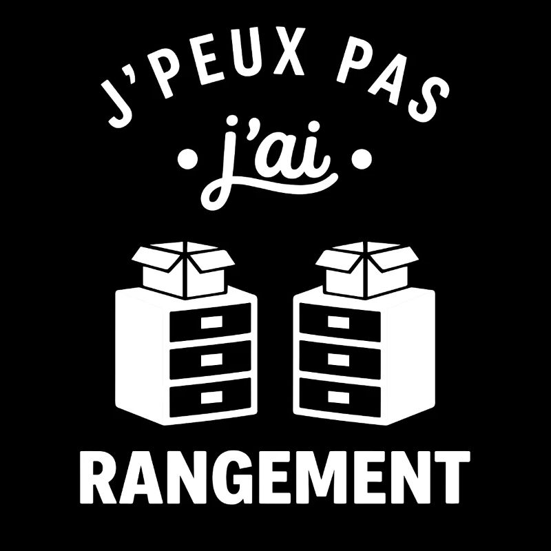 J'peux pas j'ai rangement
