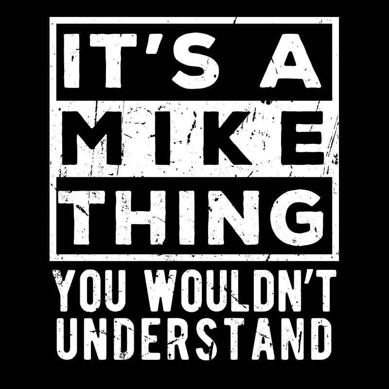 C’est une affaire de Mike que tu ne comprendrais pas
