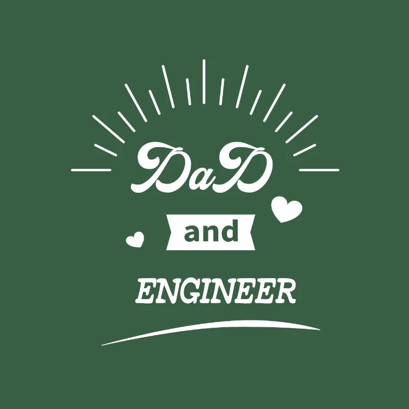 Dad And Engineer, Best Gift for Engineer Dad