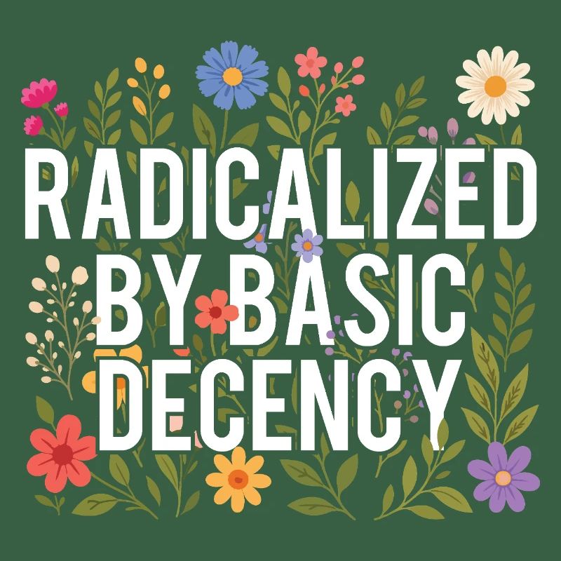 Radicalized Basic Decency Human Rights Kindness