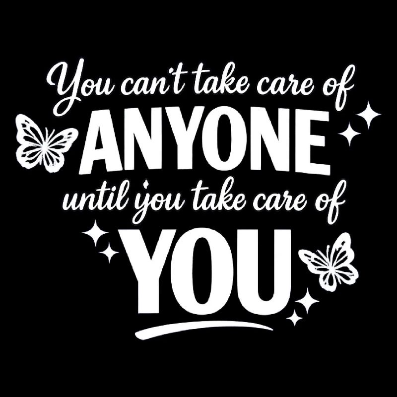 Self-Care First - Quote