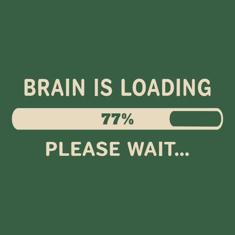 Brain Loading – Please Wait