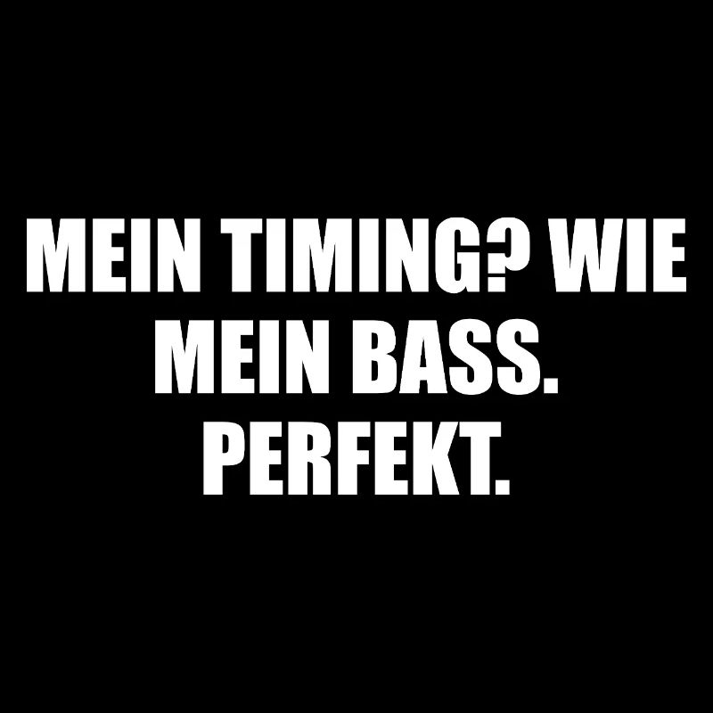 Mon timing : ma basse est parfaite