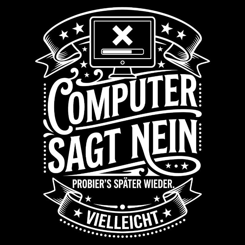 Computer sagt Nein Meme Shirt