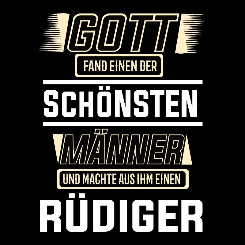 Rüdiger der schönste Mann von Gott geformt Design