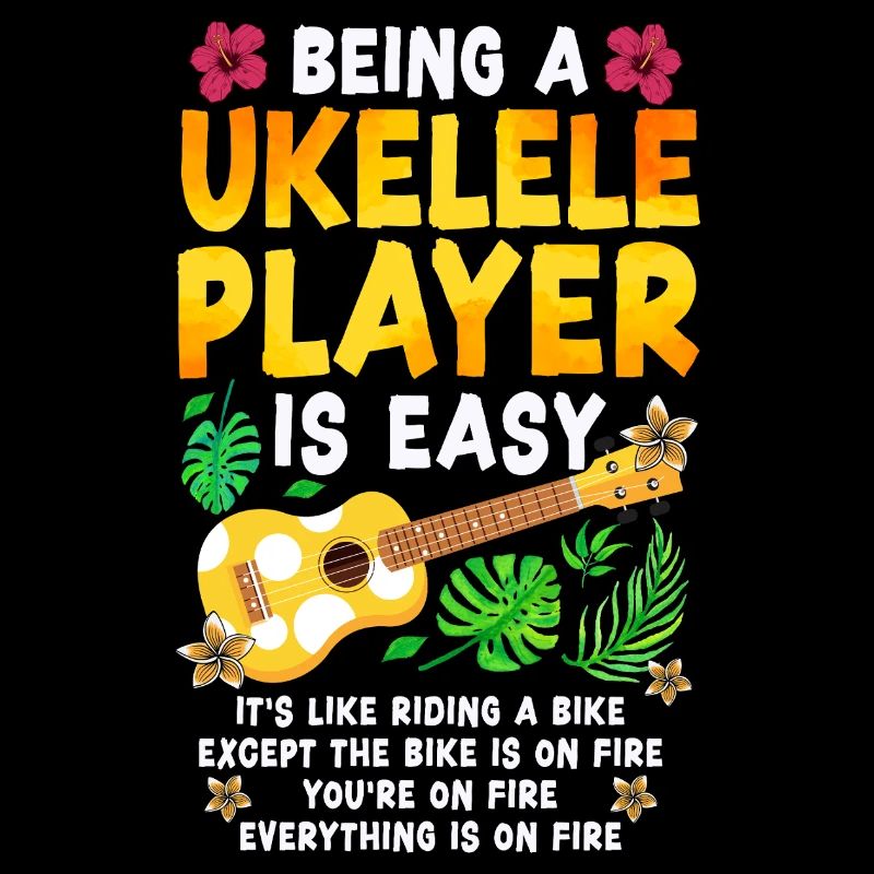 Hawaiian Ukulele Uke Being A