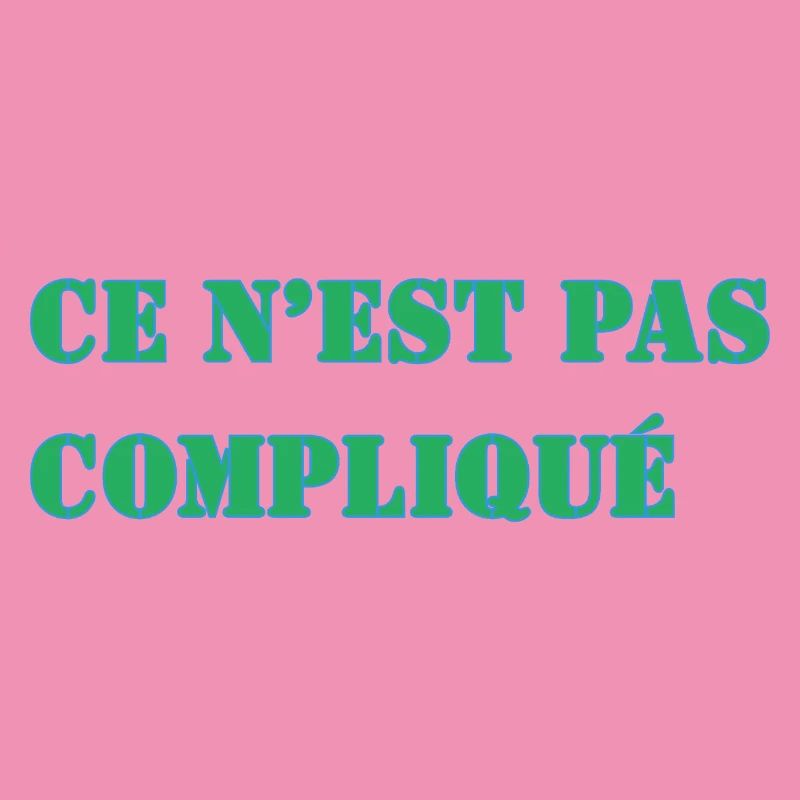 CE N’EST PAS COMPLIQUÉ