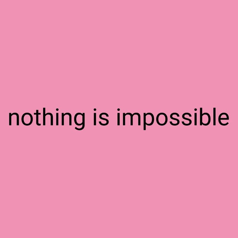 Nothing is impossible plain text