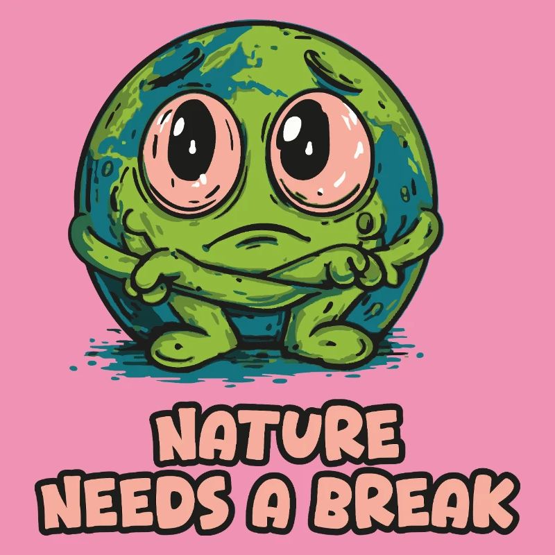 Nature Needs a Break - Planet