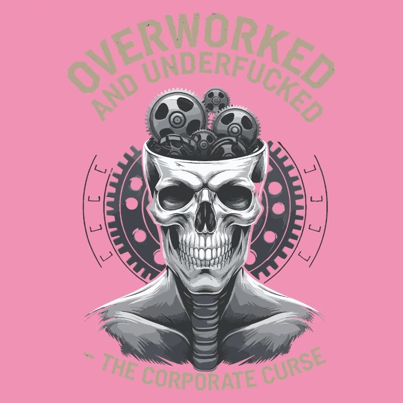 Overworked & Undervalued - Corporate Skull Design