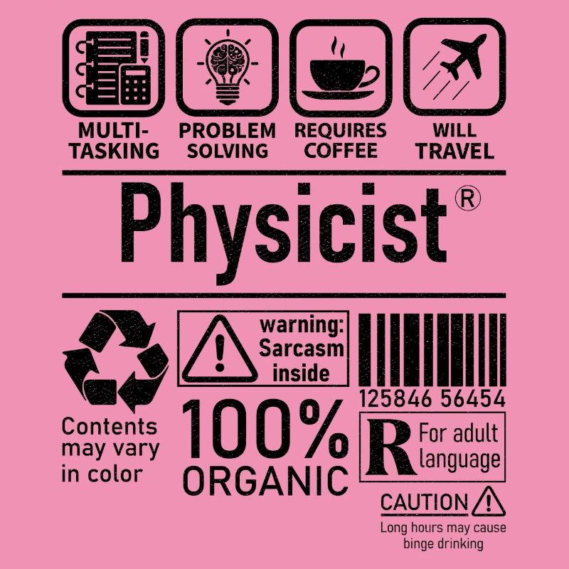 Physicist Specialist multi tasking problem solving