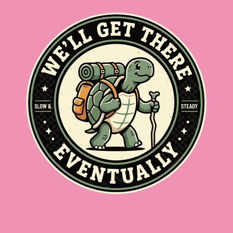 We'll Get There Eventually Wandering Turtle