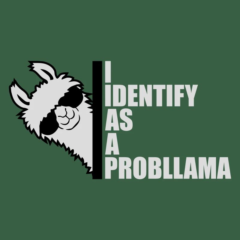 I Identify As A Probllama Cool Lama Problem Spruch