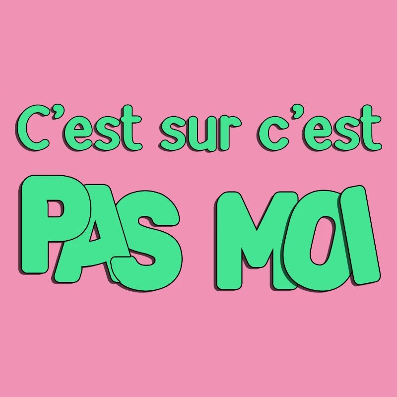 C'est sur c'est pas moi