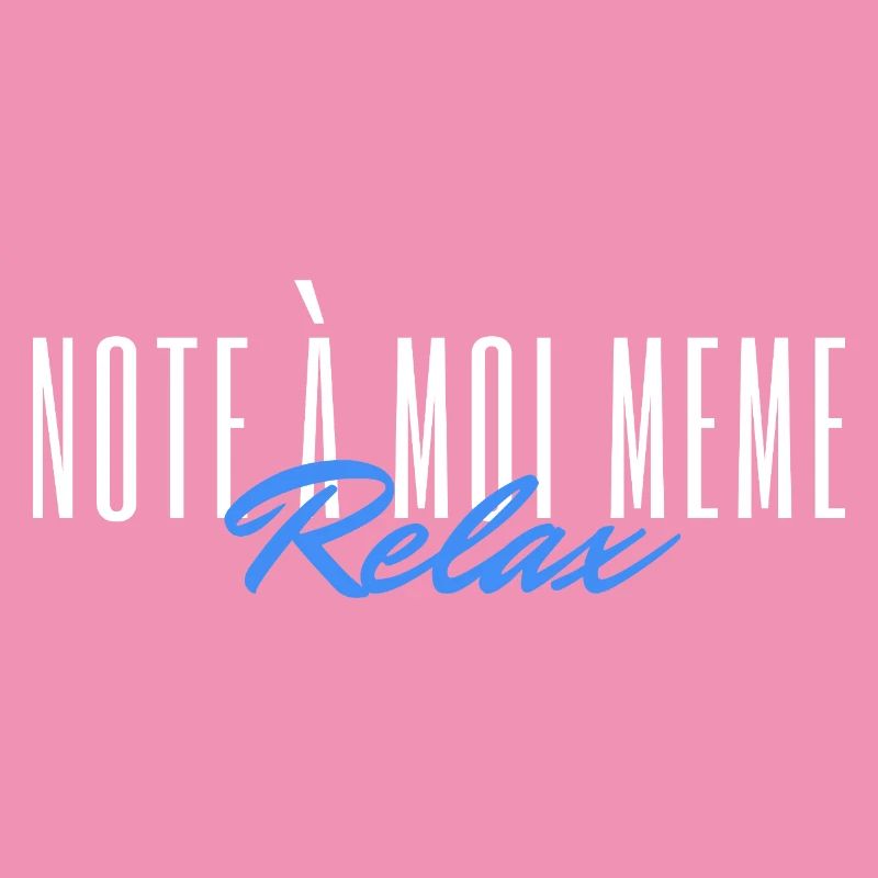 Note à moi même Relax