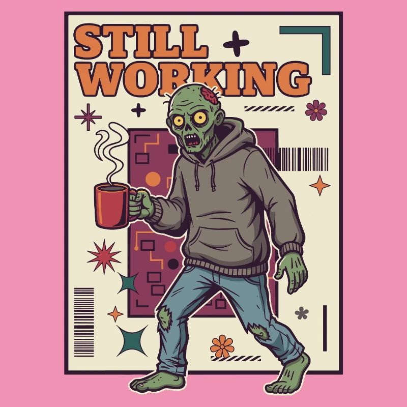 Still at Work Zombie Coffee Force