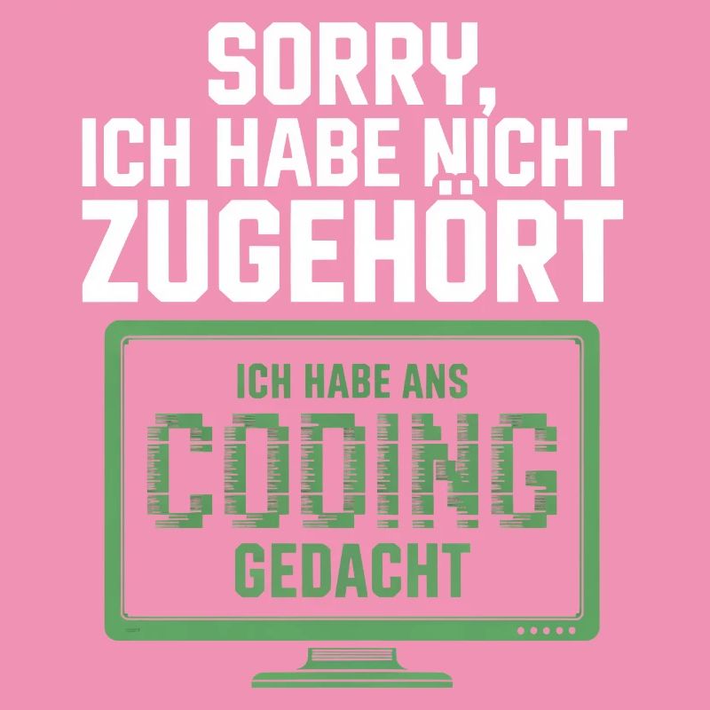 Sorry, ich habe Coding gedacht