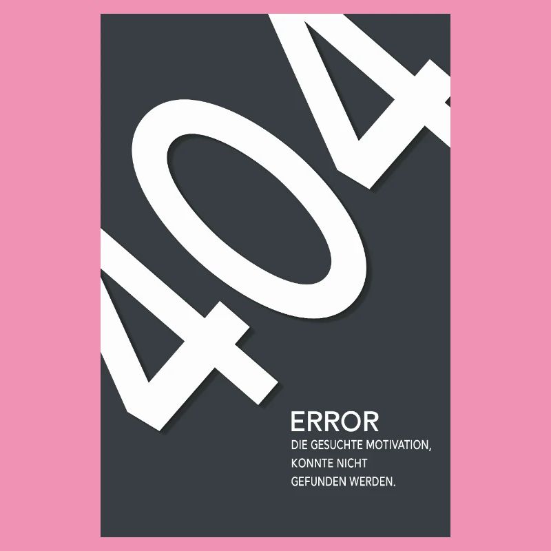 Error 404 Motivation Not Found