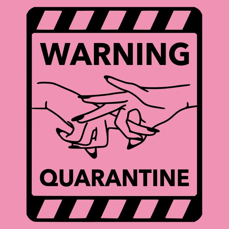 Warning: Quarantine