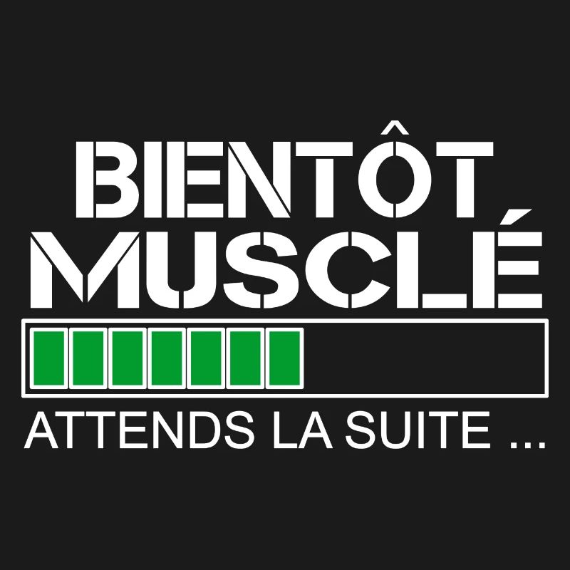 Bientot musclé (blanc et vert)