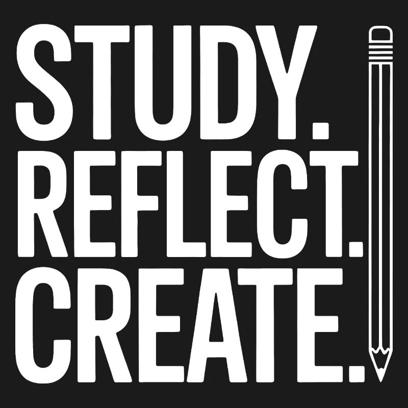 Study Reflect Create Pencil Typography