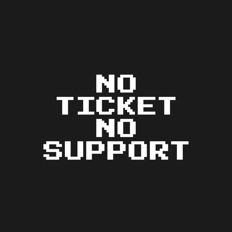 Pas de ticket, pas de support, Pixel 8 Bit