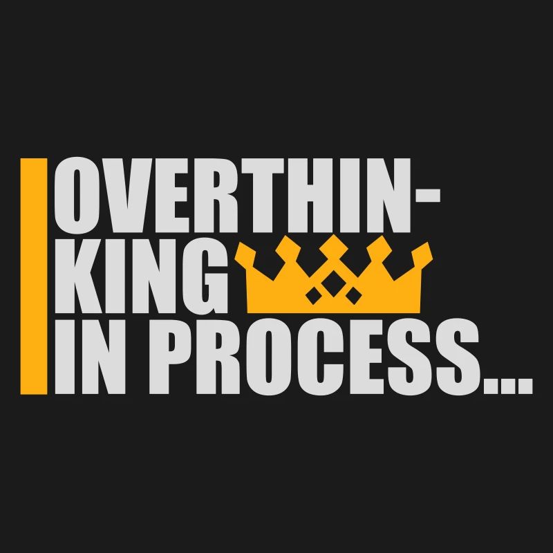 Overthinking In Process Funny Brooding Saying Logo