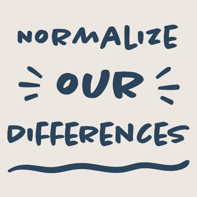 Normalize our Differences - Inclusion