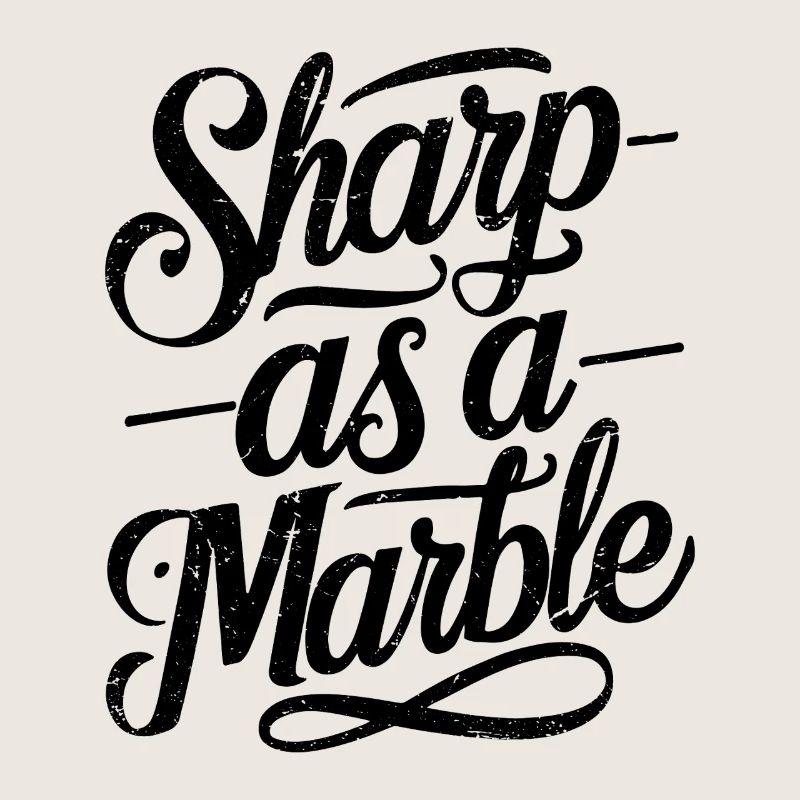 Sharp as a Marble