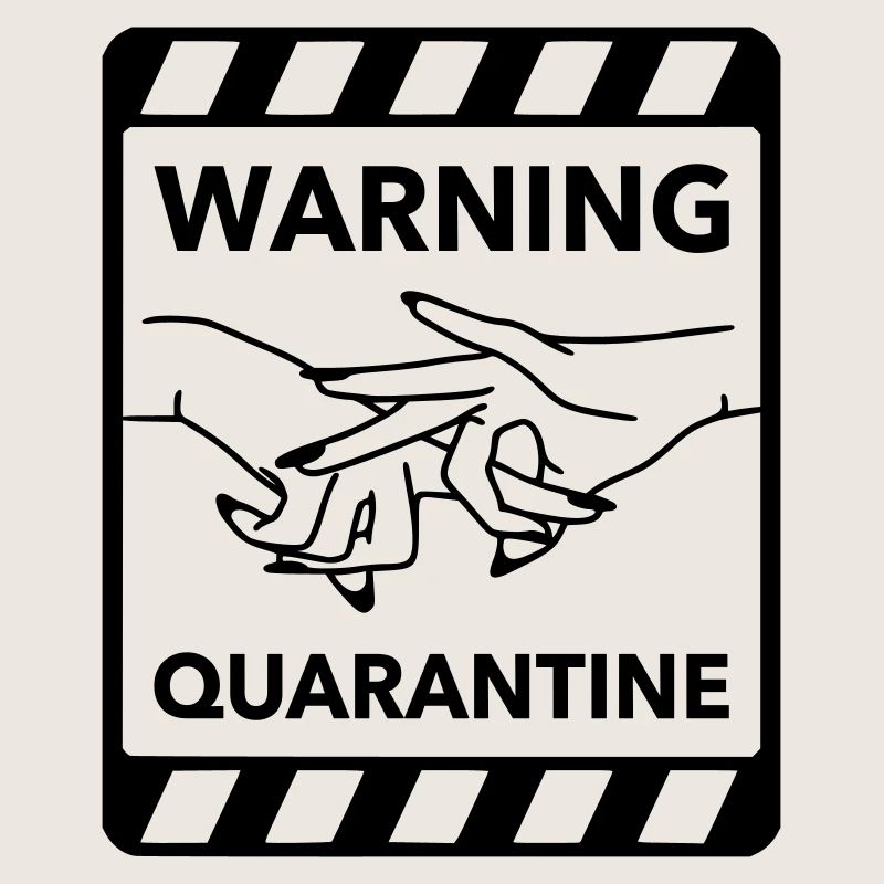 Warning: Quarantine