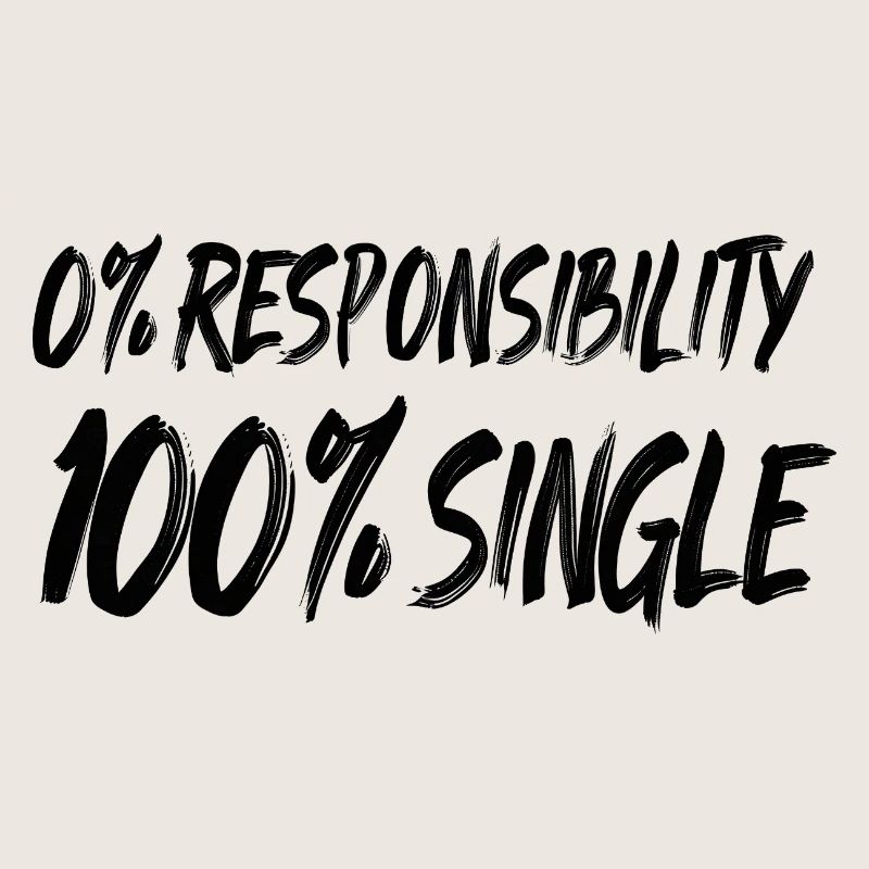 0 % de responsabilité, 100 % de célibataire