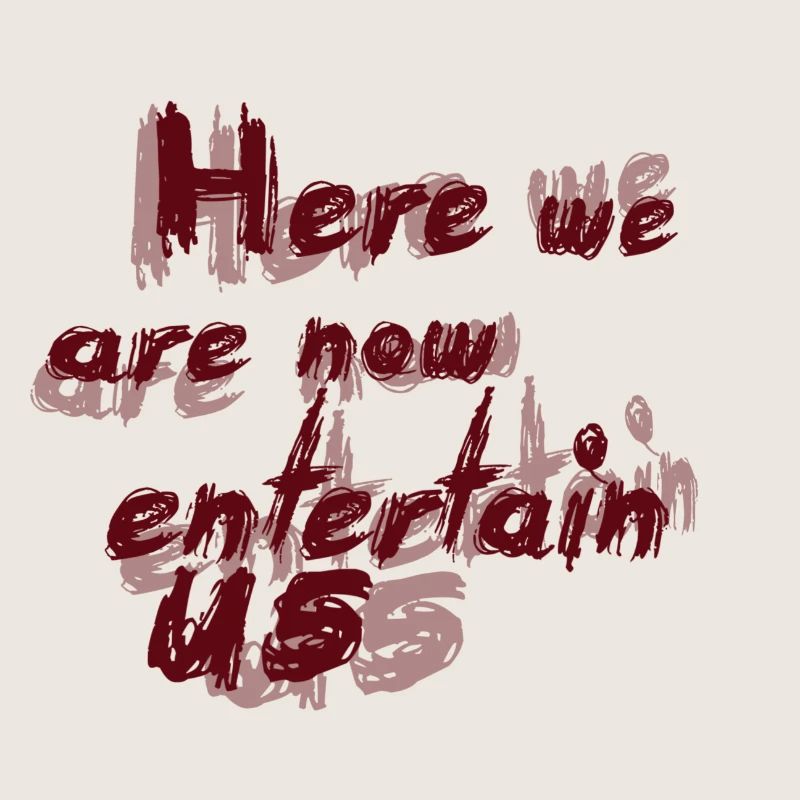 Here we are now