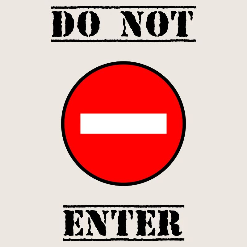 INTERDIT. DO NOT ENTER. PANNEAU. DANGER