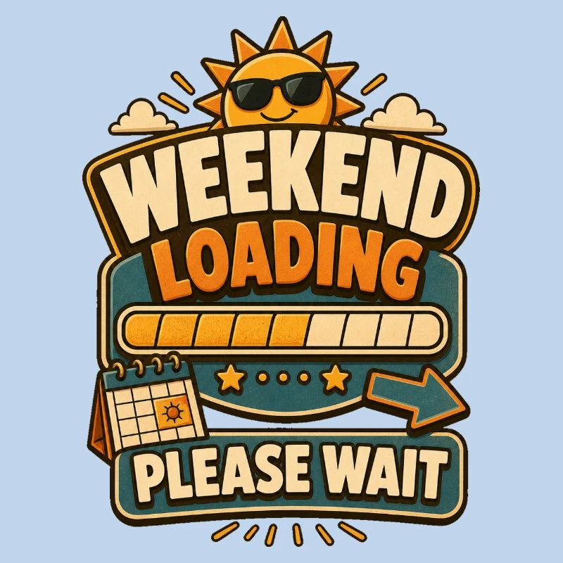 Weekend Loading Please Wait