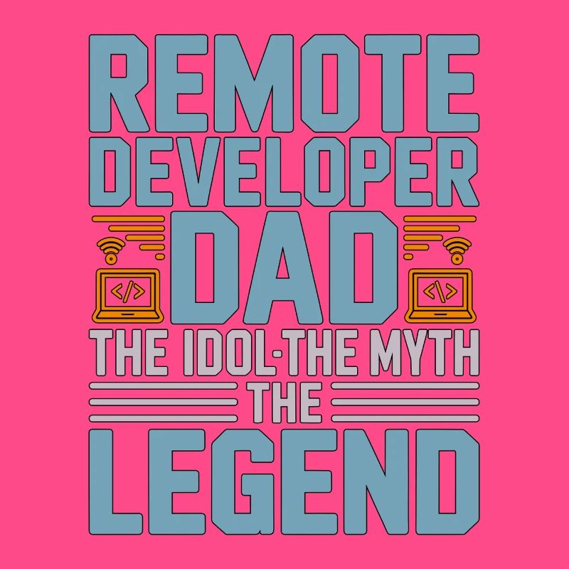 Remote Developer Dad The Idol The Web Developer