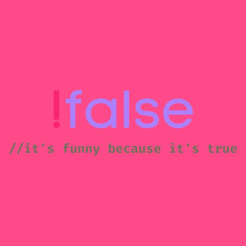 Ifalse Funny Coder Programming Pun