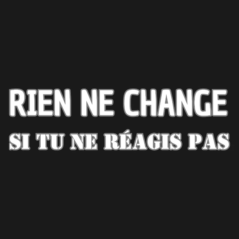 Nothing changes if you don't react