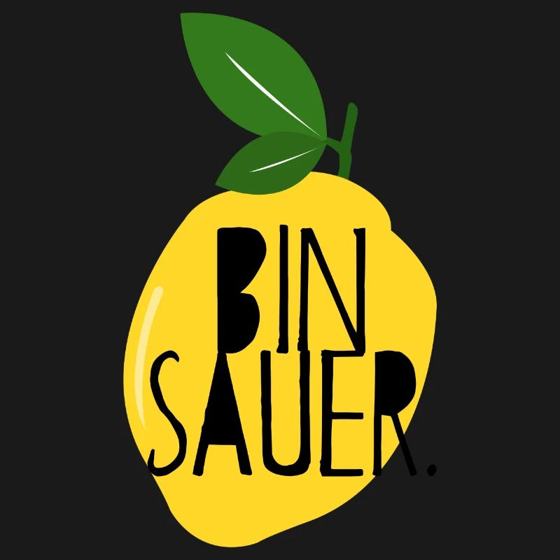 Bin sauer - Zitrone - Schlechte Laune - Statement