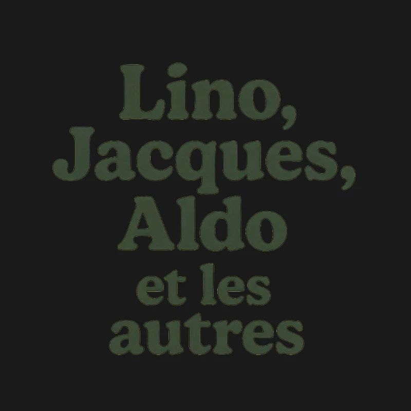 l'aventure c'est l'aventure. Lino, Jacques