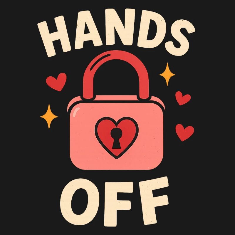 Hands Off – No Touching!