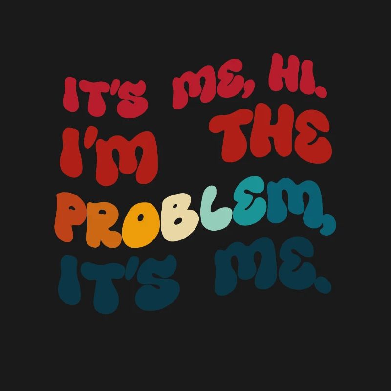 Humor gefärbt. Ich bin es. Hallo, ich bin das Problem.