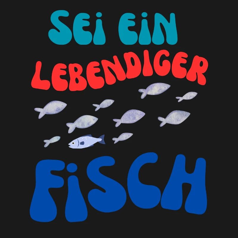 Sei Ein Lebendiger Fisch