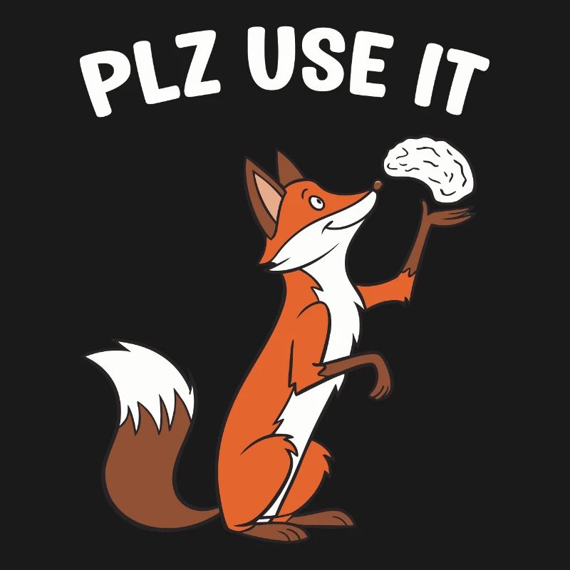 A funny fox with the brain plz use it