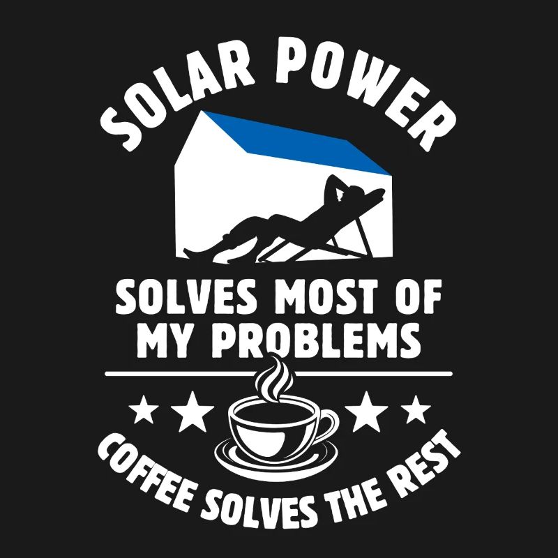 Solar Power solves most of my Problems - Kaffee
