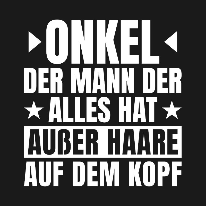 Onkel mit Glatze Spruch